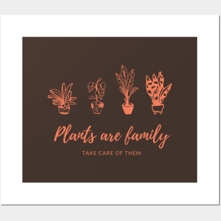 Plants are family, take care of them cute design Posters and Art